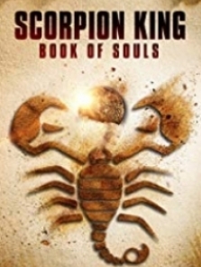 Akrep Kral 5 Ruhlar Kitabı – Scorpion King 5 The Book of Souls 2018 izle sansürsüz full hd