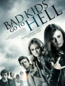 Bad Kids Go To Hell sansürsüz full hd izle