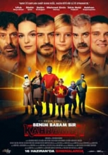 Benim Babam Bir Kahraman izle