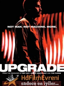 Upgrade, Yükseltme 2018 Sansürsüz Full Hd Film İzle